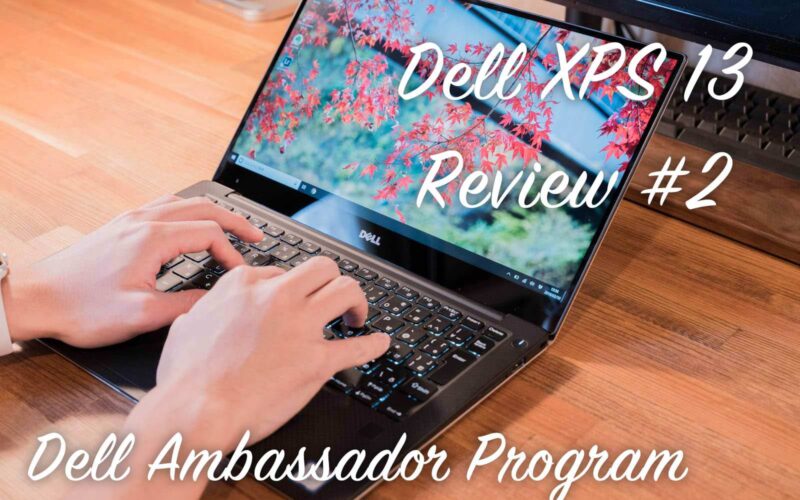 大学生にパソコンは必要。課題に遊びに4年間使えるノートパソコン『Dell XPS 13』レビュー